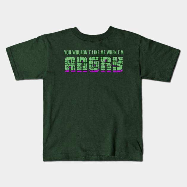 Don't make me angry... distressed Kids T-Shirt by hauntedjack